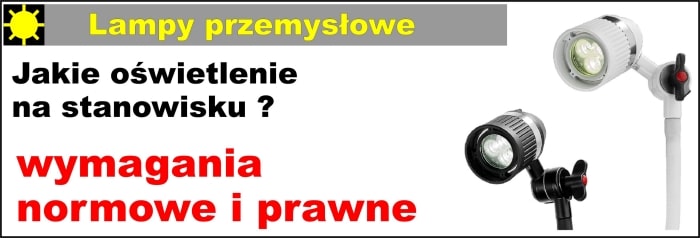 lampy robocze do stanowisk - wymagania
